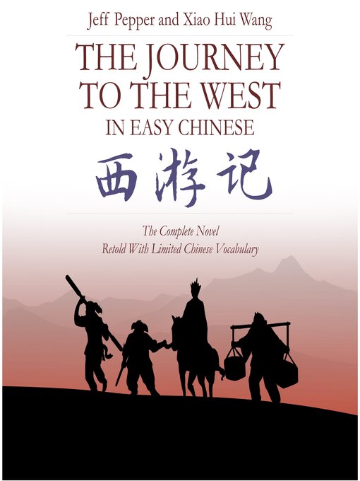 Title details for The Journey to the West in Easy Chinese by Jeff Pepper - Available